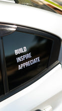 Load image into Gallery viewer, Build Inspire Appreciate
